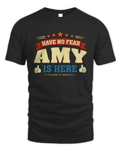 Have No Fear Your Name Is Here Cool Graphic T-Shirt AMY M1-71 / Unisex Standard T-Shirt / black