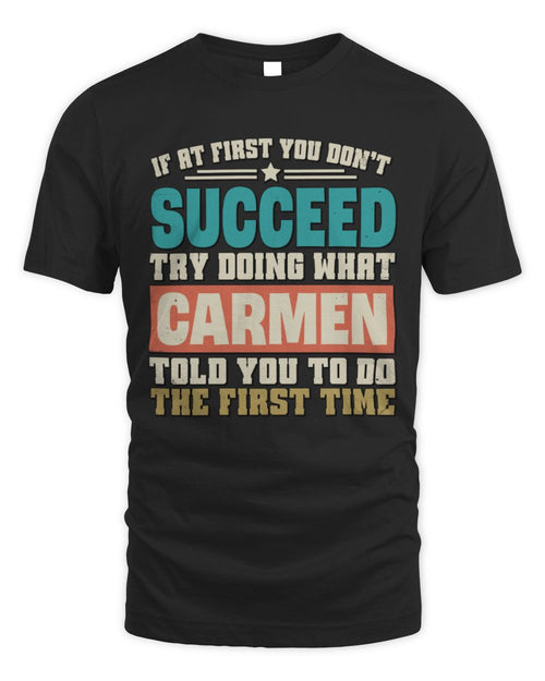 If at First You Don't Succeed Funny Vintage Shirt CARMEN M1-53 / Unisex Standard T-Shirt / black