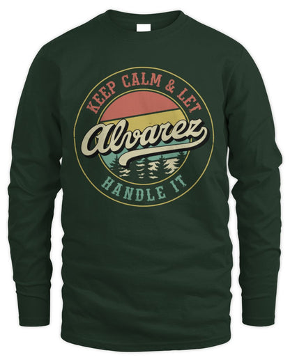 Keep Calm Let Your Name Handle It Retro T-Shirt ALVAREZ M1-54 / Men's Long Sleeved T-Shirt / forest green