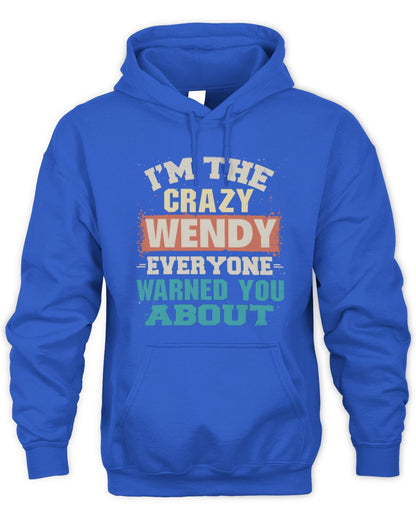 I'm the Crazy One Everyone Warned You About Retro Graphic T-Shirt WENDY M1-70 / Unisex Hoodie / royal