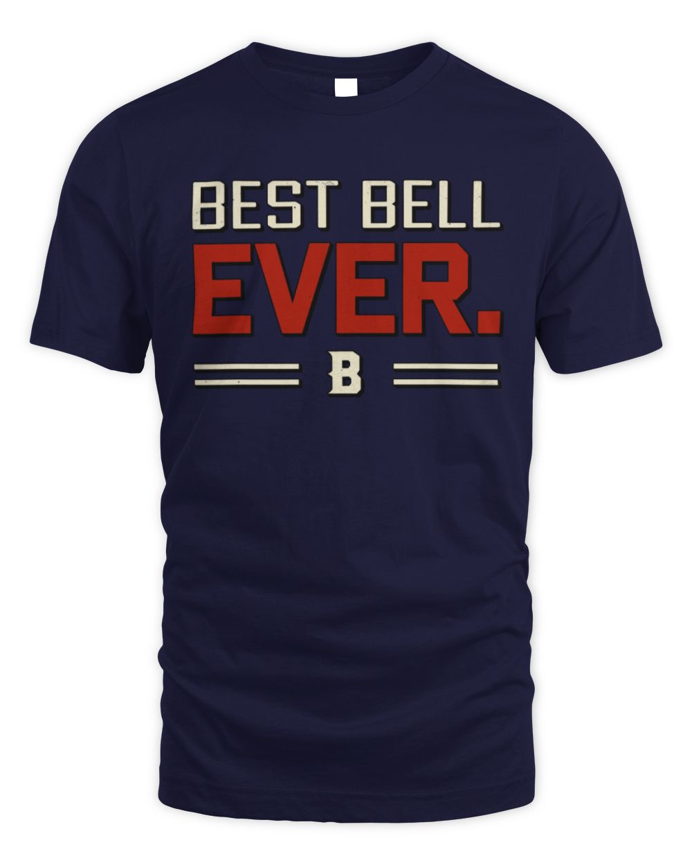 Best Your Name Ever Cool Shirt BELL M1-58 / Unisex Standard T-Shirt / navy