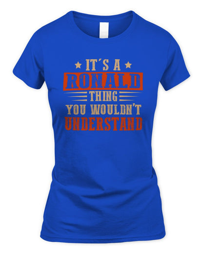 It's a Name Thing Personalized Funny Shirt RONALD M1-51 / Women's Standard T-Shirt / royal