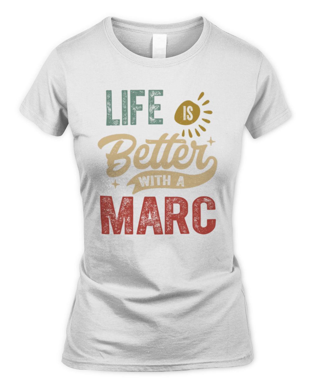 Life Is Better With a Name Personalized Retro T-Shirt MARC-48 / Women's Standard T-Shirt / white