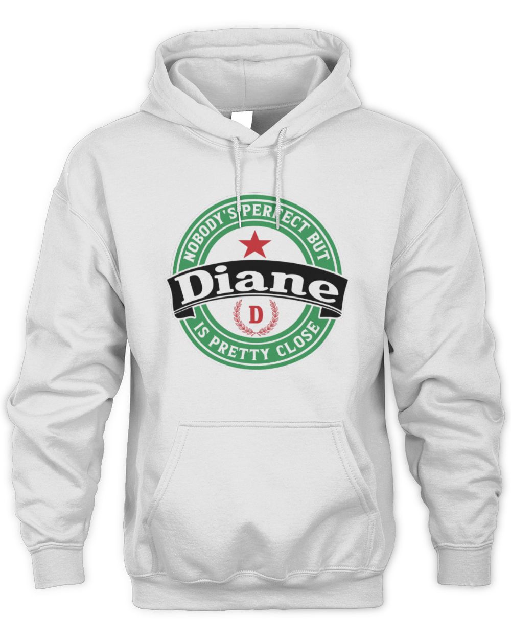 Nobody's Perfect But Your Name Is Pretty Close Heineken Beer T-Shirt DIANE M1-S85 / Unisex Hoodie / white