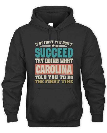 If at First You Don't Succeed Funny Vintage Shirt CAROLINA M1-53 / Unisex Hoodie / black