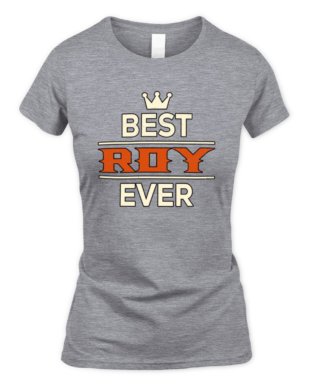 Best Your Name With Crown Shirt ROY M1-59 / Women's Standard T-Shirt / sport grey