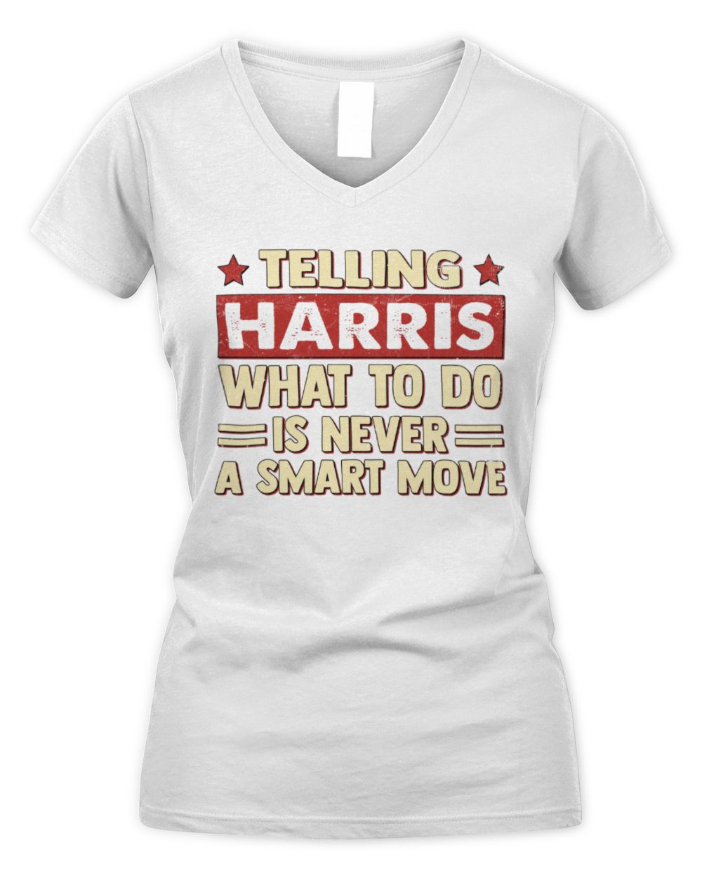Telling Your Name What to Do Is Never a Smart Move Shirt HARRIS M1-66 / Women's V-Neck T-Shirt / white