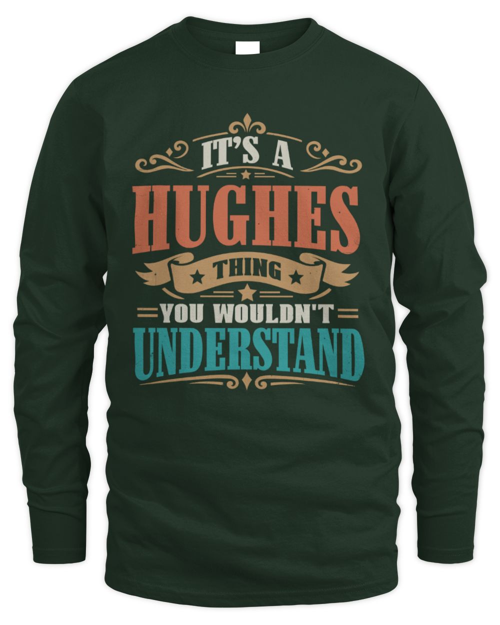It’s a Name Thing Personalized Retro T-Shirt HUGHES M1-47 / Men's Long Sleeved T-Shirt / forest green