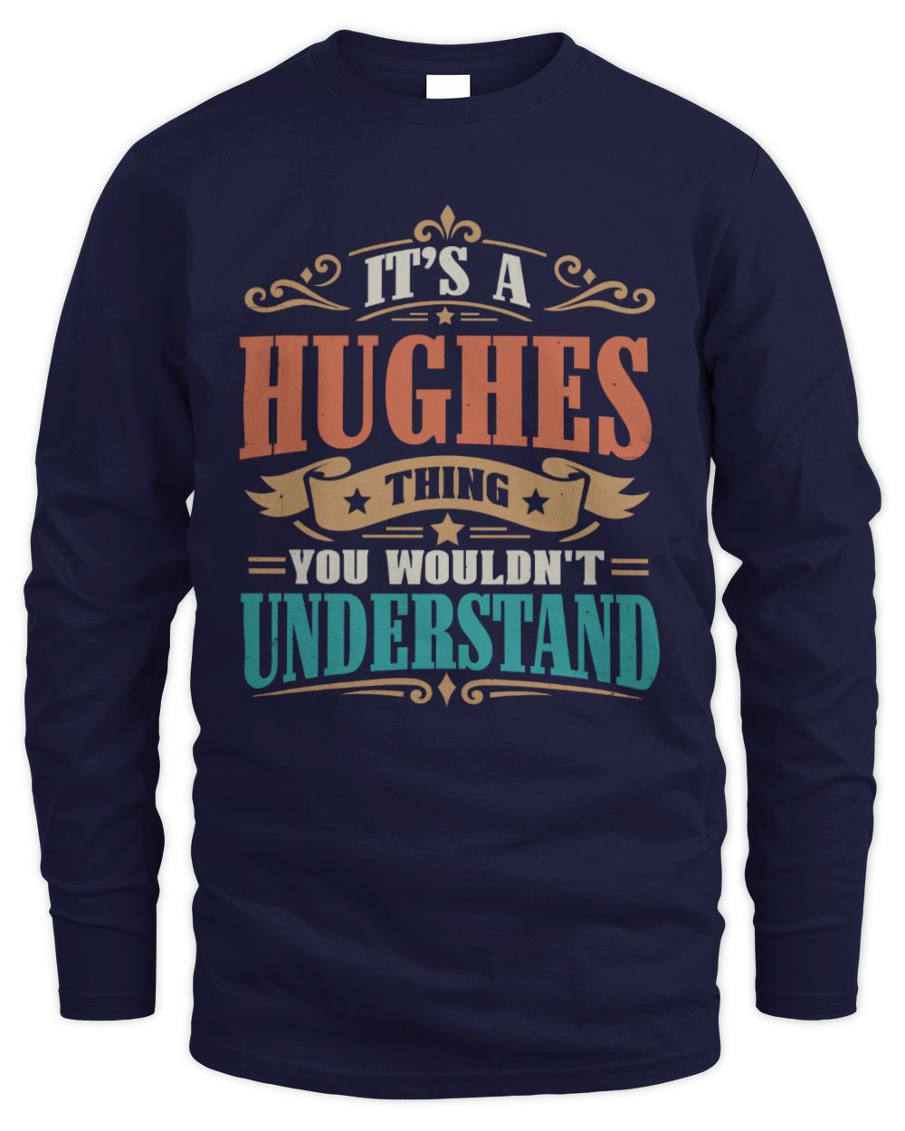 It’s a Name Thing Personalized Retro T-Shirt HUGHES M1-47 / Men's Long Sleeved T-Shirt / navy
