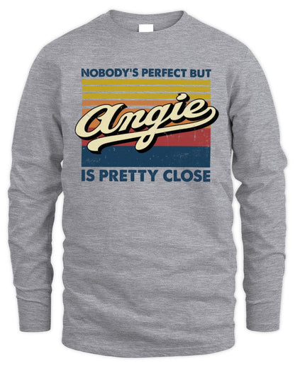Nobody's Perfect But Your Name Is Pretty Close Retro Shirt ANGIE M1-65 / Men's Long Sleeved T-Shirt / sport grey