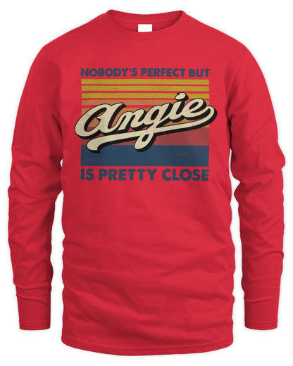 Nobody's Perfect But Your Name Is Pretty Close Retro Shirt ANGIE M1-65 / Men's Long Sleeved T-Shirt / red