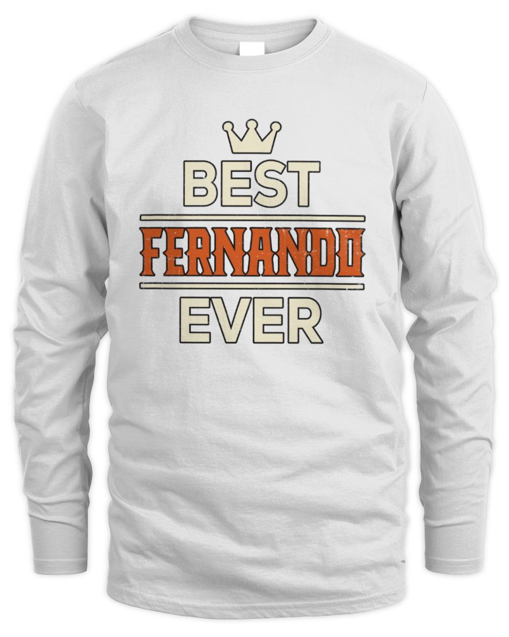 Best Your Name With Crown Shirt FERNANDO M1-59 / Men's Long Sleeved T-Shirt / white