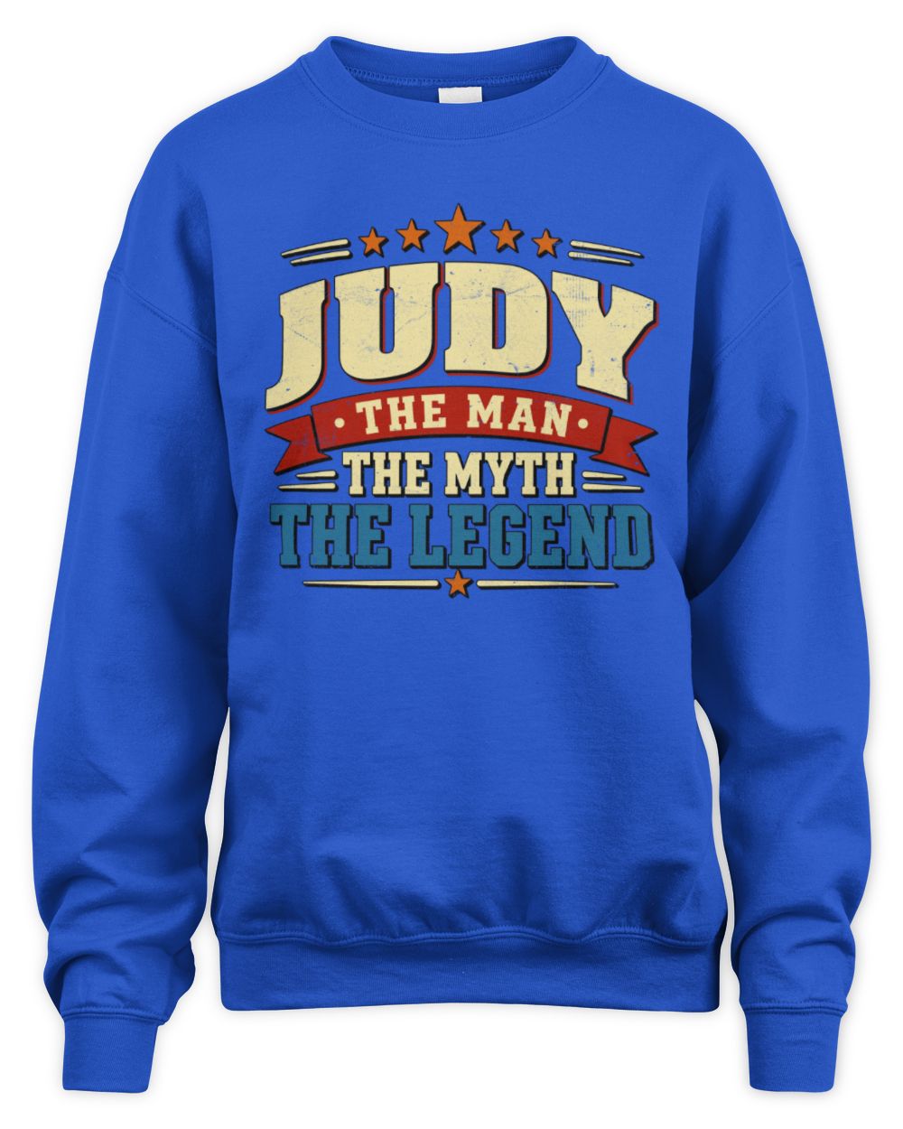 The Man The Myth The Legend Ribbon Vintage T-Shirt JUDY M1-56 / Unisex Sweatshirt / royal