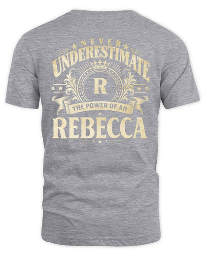 Never Underestimate Your Name Luxury Logo Shirt REBECCA M1-63 / Unisex Standard T-Shirt / sport grey