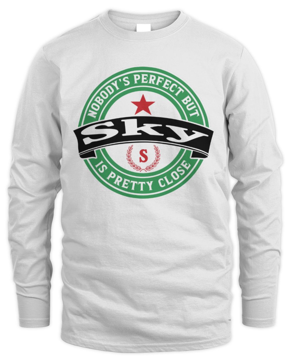 Nobody's Perfect But Your Name Is Pretty Close Heineken Beer T-Shirt SKY M1-S85 / Men's Long Sleeved T-Shirt / white