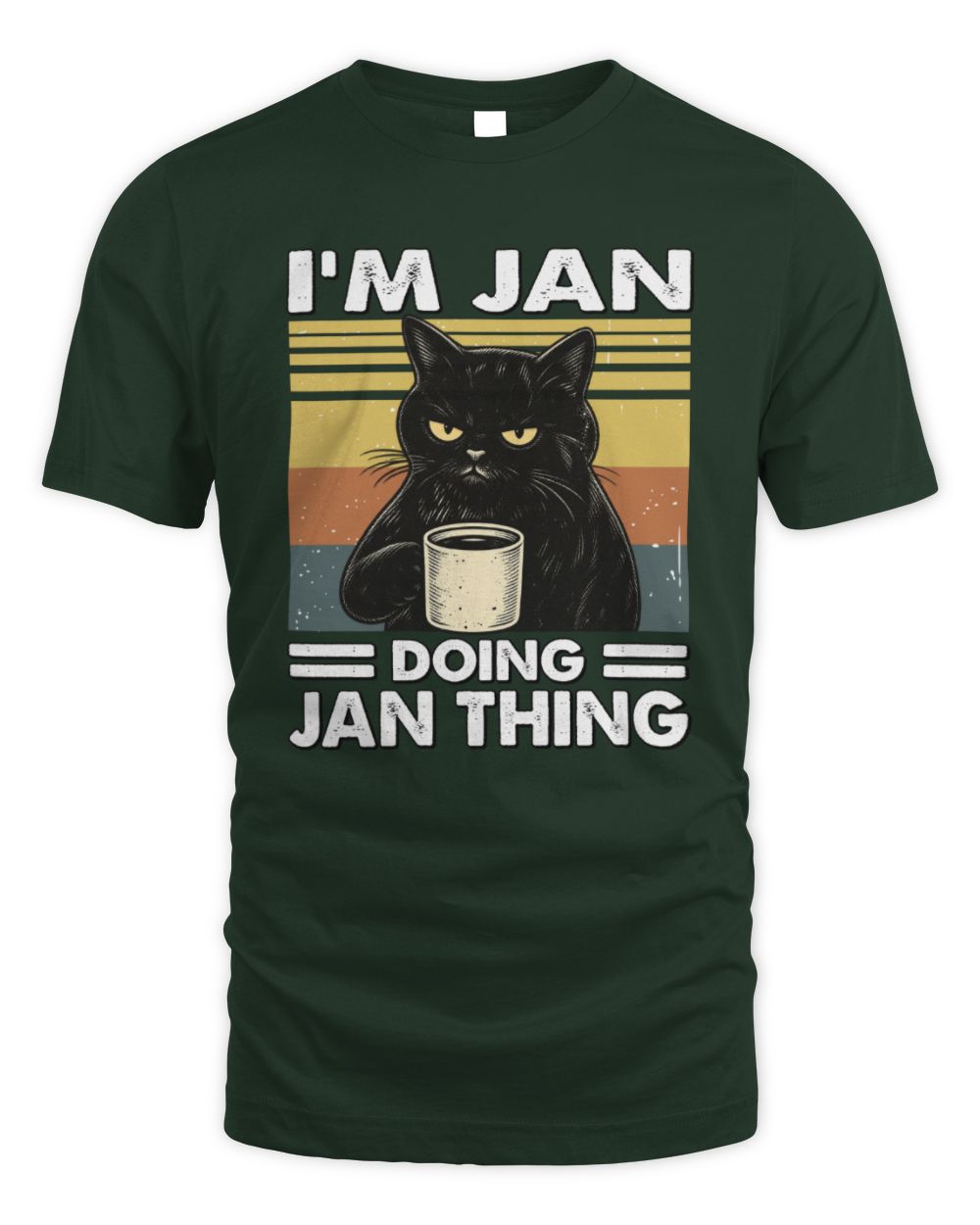 I'm Name Doing Name Thing Grumpy Black Cat Shirt JAN M1-79 / Unisex Standard T-Shirt / forest green