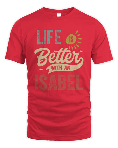 Life Is Better With a Name Personalized Retro T-Shirt ISABEL-48 / Unisex Standard T-Shirt / red