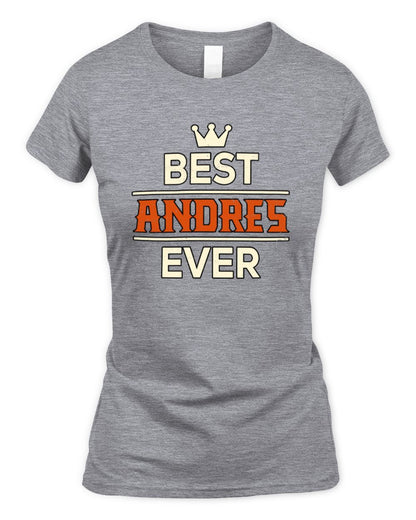 Best Your Name With Crown Shirt ANDRES M1-59 / Women's Standard T-Shirt / sport grey