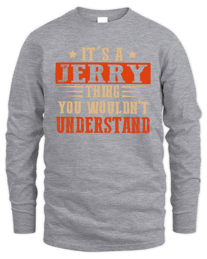 It's a Name Thing Personalized Funny Shirt JERRY M1-51 / Men's Long Sleeved T-Shirt / sport grey