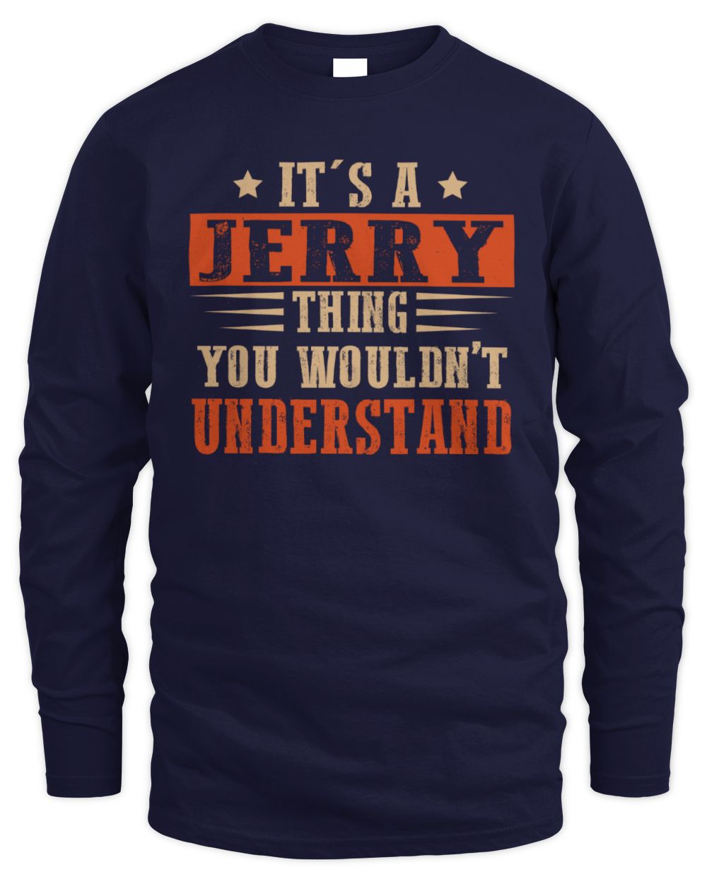 It's a Name Thing Personalized Funny Shirt JERRY M1-51 / Men's Long Sleeved T-Shirt / navy