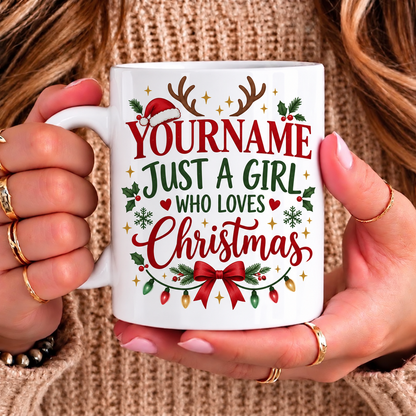 Just A Girl Who Loves Christmas - Personalized Mug