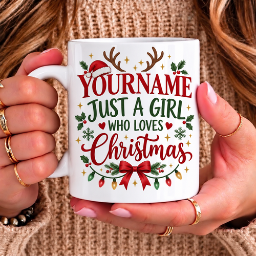 Just A Girl Who Loves Christmas - Personalized Mug