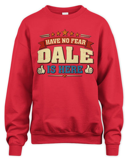 Have No Fear Your Name Is Here Cool Graphic T-Shirt DALE M1-71 / Unisex Sweatshirt / red