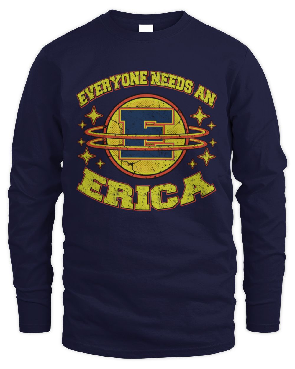 Everyone Needs a Your Name Shirt ERICA M1-76 / Men's Long Sleeved T-Shirt / navy