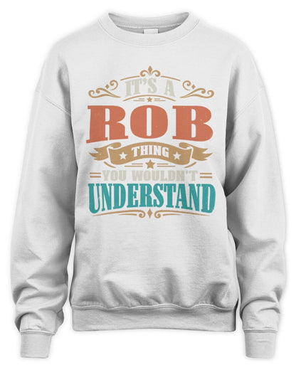 It’s a Name Thing Personalized Retro T-Shirt ROB M1-47 / Unisex Sweatshirt / white