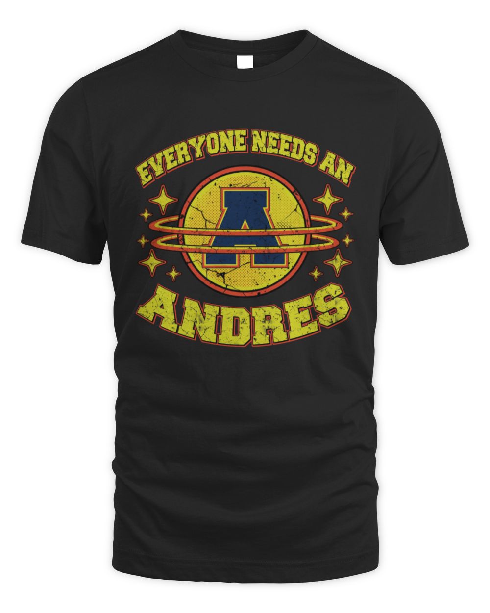 Everyone Needs a Your Name Shirt ANDRES M1-76 / Unisex Standard T-Shirt / black