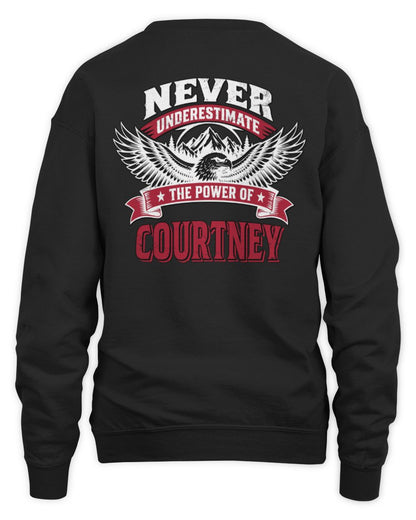 Never Underestimate Your Name Eagle Mountain Shirt COURTNEY M1-61 / Unisex Sweatshirt / black