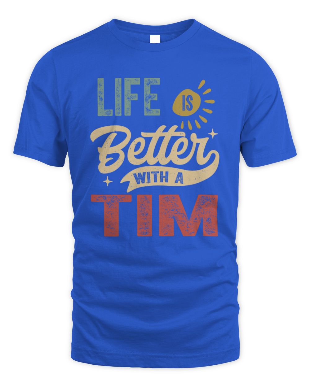 Life Is Better With a Name Personalized Retro T-Shirt TIM-48 / Unisex Standard T-Shirt / royal