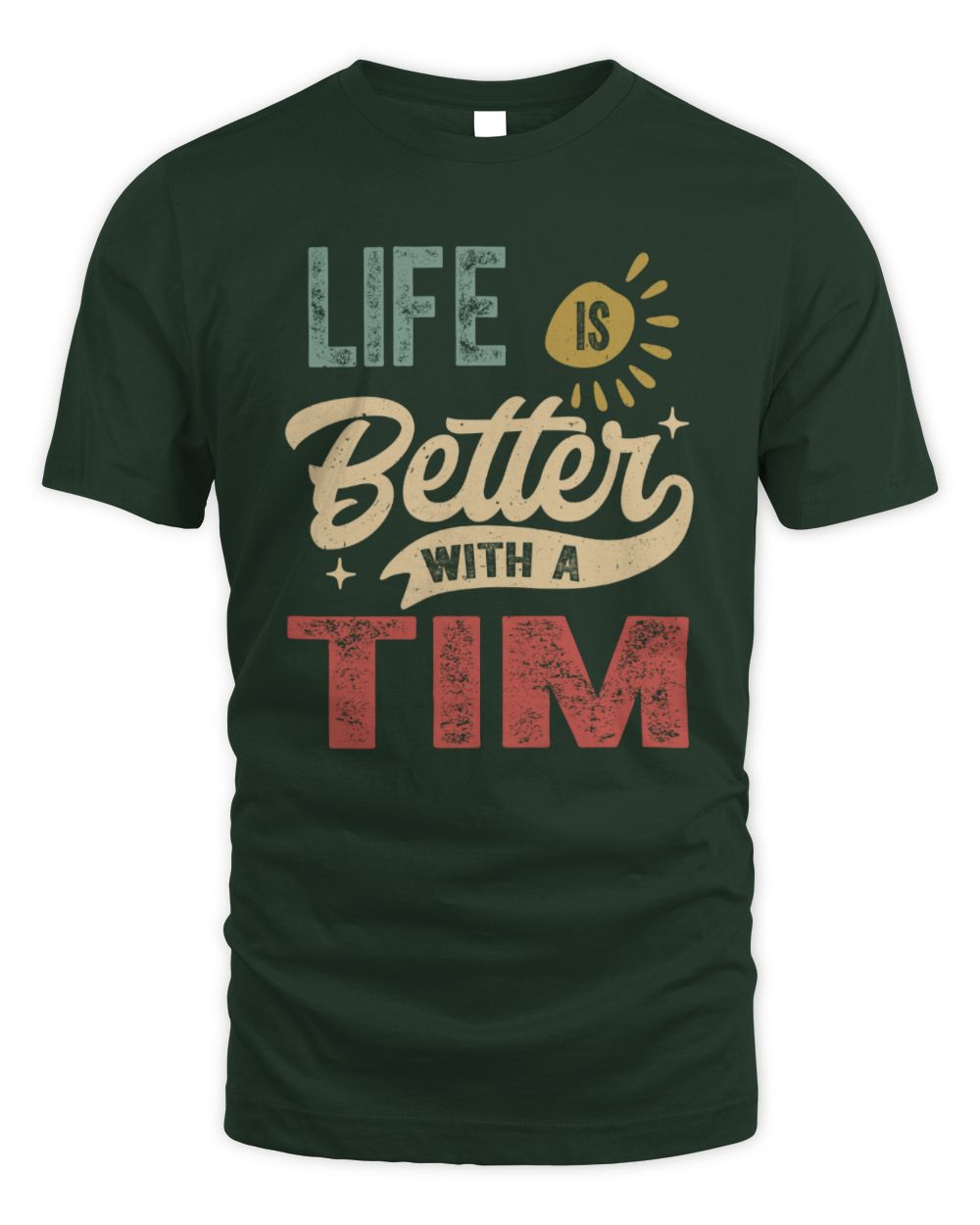Life Is Better With a Name Personalized Retro T-Shirt TIM-48 / Unisex Standard T-Shirt / forest green