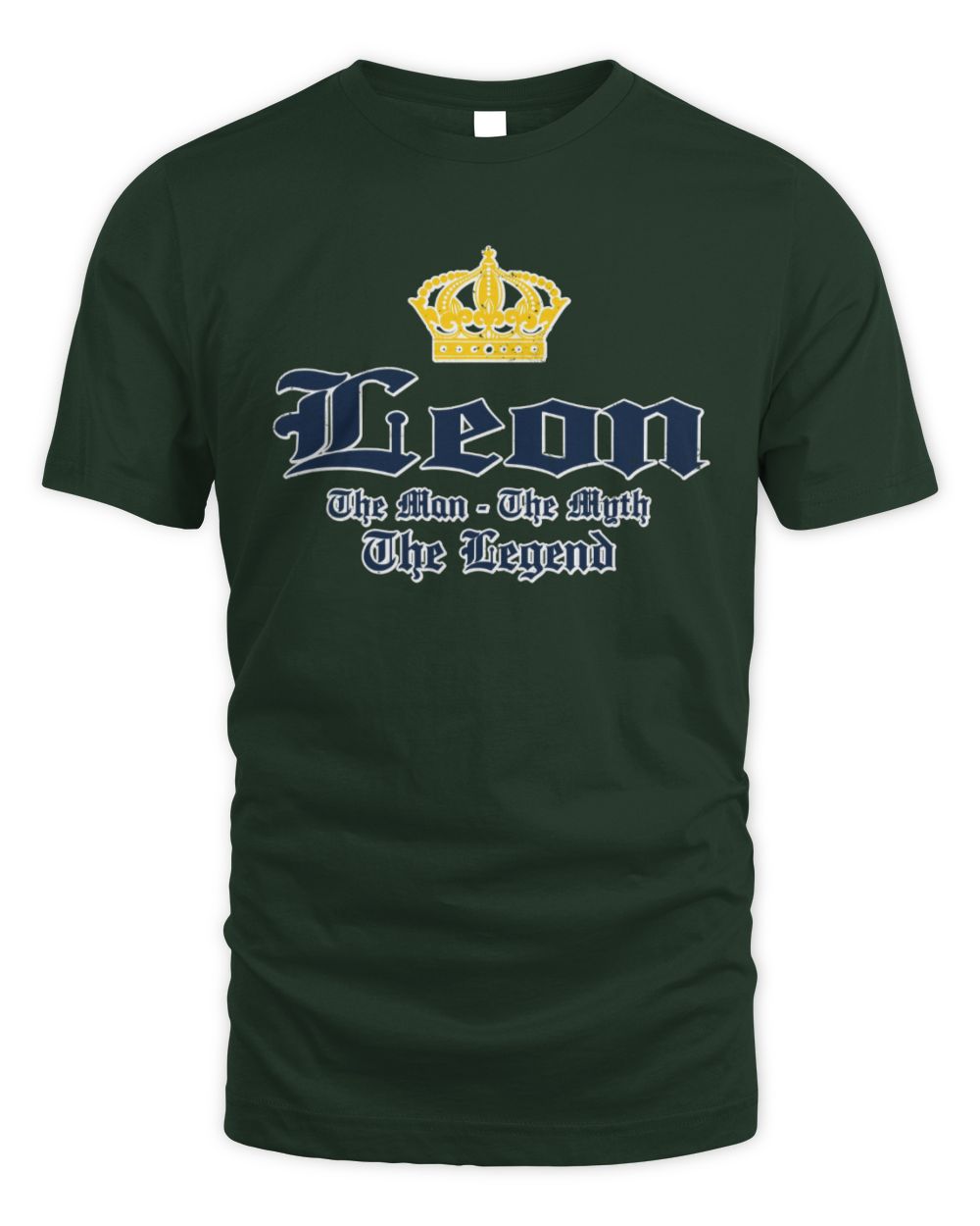 The Man The Myth The Legend Corona Beer T-Shirt LEON M1-S83 / Unisex Standard T-Shirt / forest green