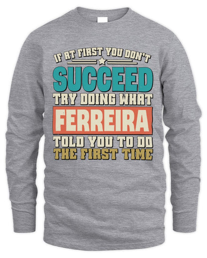 If at First You Don't Succeed Funny Vintage Shirt FERREIRA M1-53 / Men's Long Sleeved T-Shirt / sport grey