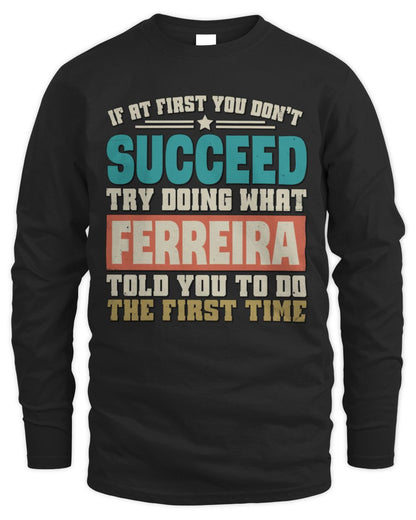 If at First You Don't Succeed Funny Vintage Shirt FERREIRA M1-53 / Men's Long Sleeved T-Shirt / black