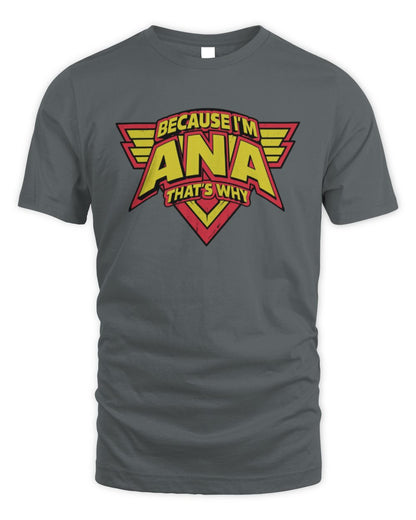 Because I'm Name That's Why Red and Yellow Logo Graphic T-Shirt ANA M1-75 / Unisex Standard T-Shirt / charcoal