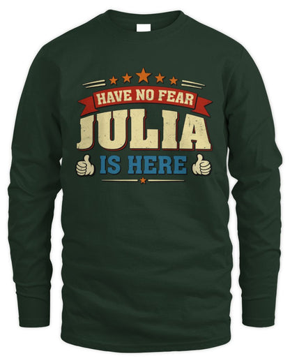 Have No Fear Your Name Is Here Cool Graphic T-Shirt JULIA M1-71 / Men's Long Sleeved T-Shirt / forest green