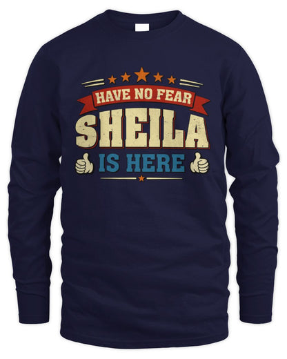 Have No Fear Your Name Is Here Cool Graphic T-Shirt SHEILA M1-71 / Men's Long Sleeved T-Shirt / navy