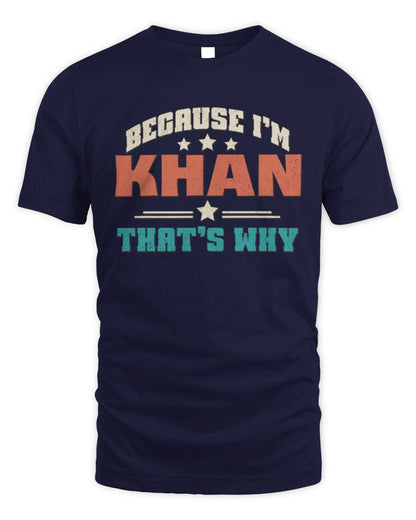 Because I'm Name That's Why Personalized Retro Shirt KHAN-49 / Unisex Standard T-Shirt / navy