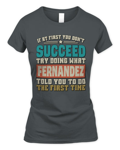 If at First You Don't Succeed Funny Vintage Shirt FERNANDEZ M1-53 / Women's Standard T-Shirt / charcoal