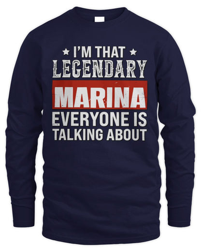 I'm That Legendary Name Everyone Is Talking About Funny Graphic T-Shirt MARINA M1-73 / Men's Long Sleeved T-Shirt / navy