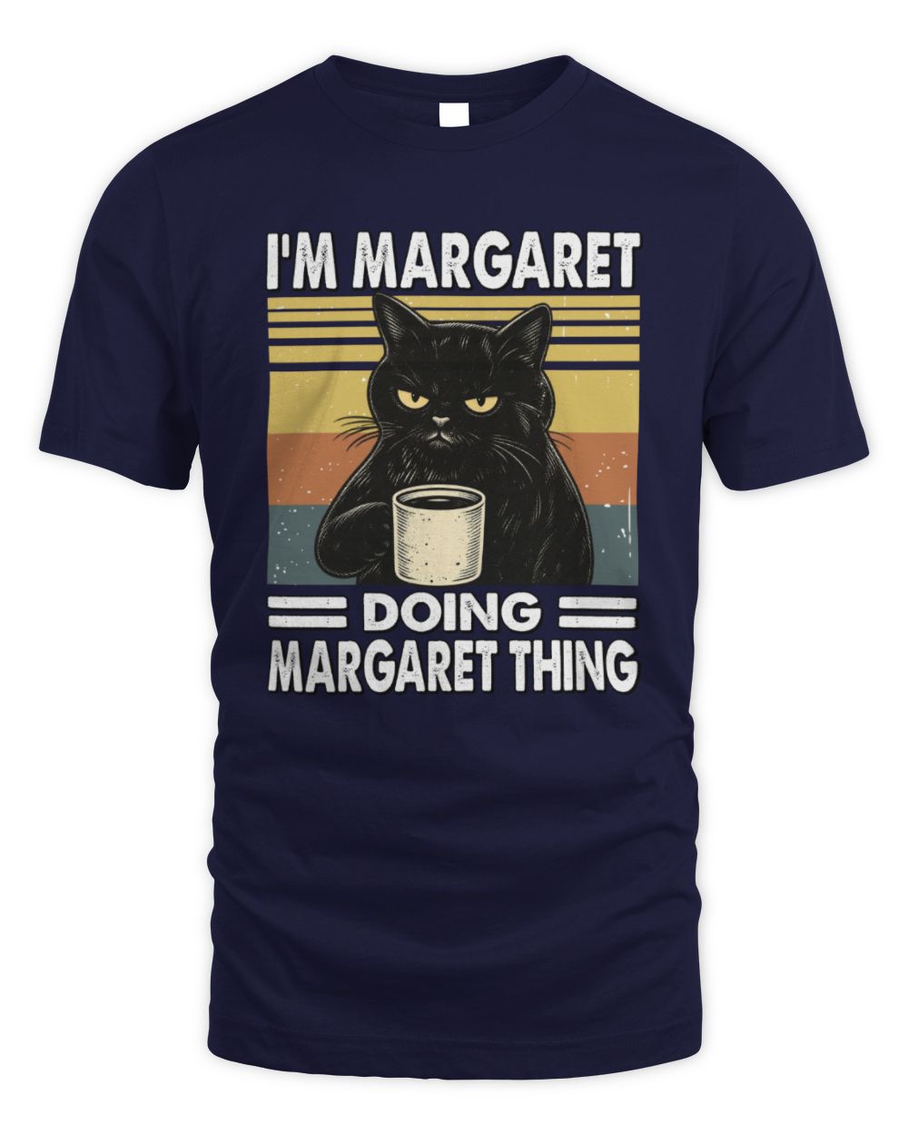 I'm Name Doing Name Thing Grumpy Black Cat Shirt MARGARET M1-79 / Unisex Standard T-Shirt / navy