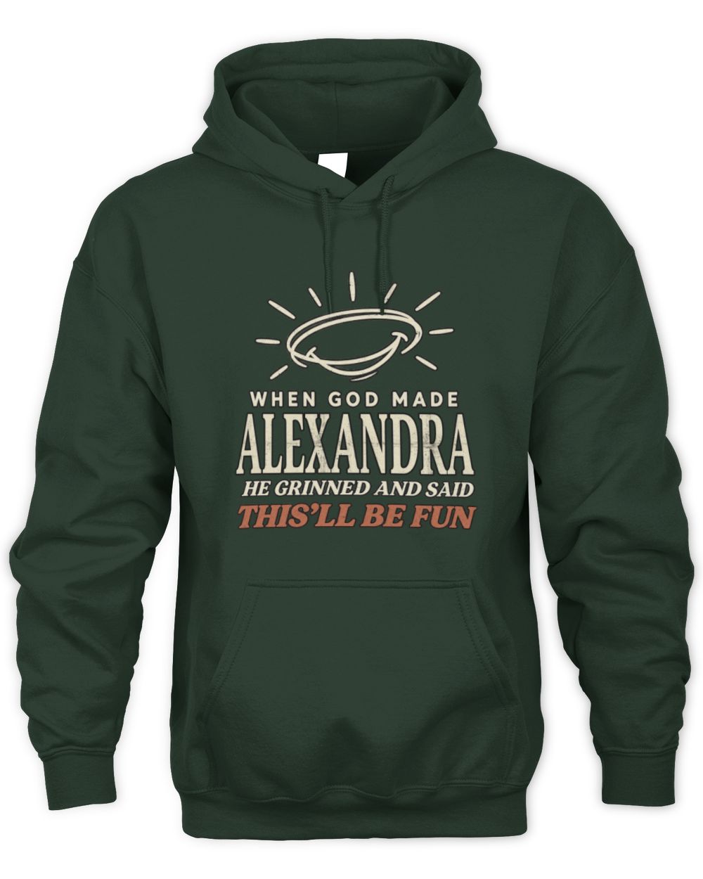When God Made Your Name Funny Western T-Shirt T-Shirt ALEXANDRA M1-S82 / Unisex Hoodie / forest green