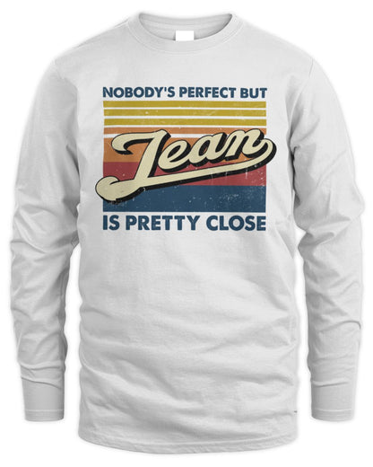 Nobody's Perfect But Your Name Is Pretty Close Retro Shirt JEAN M1-65 / Men's Long Sleeved T-Shirt / white