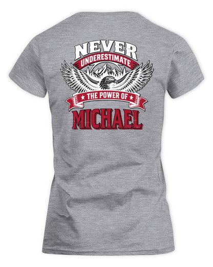 Never Underestimate Your Name Eagle Mountain Shirt MICHAEL M1-61 / Women's Standard T-Shirt / sport grey