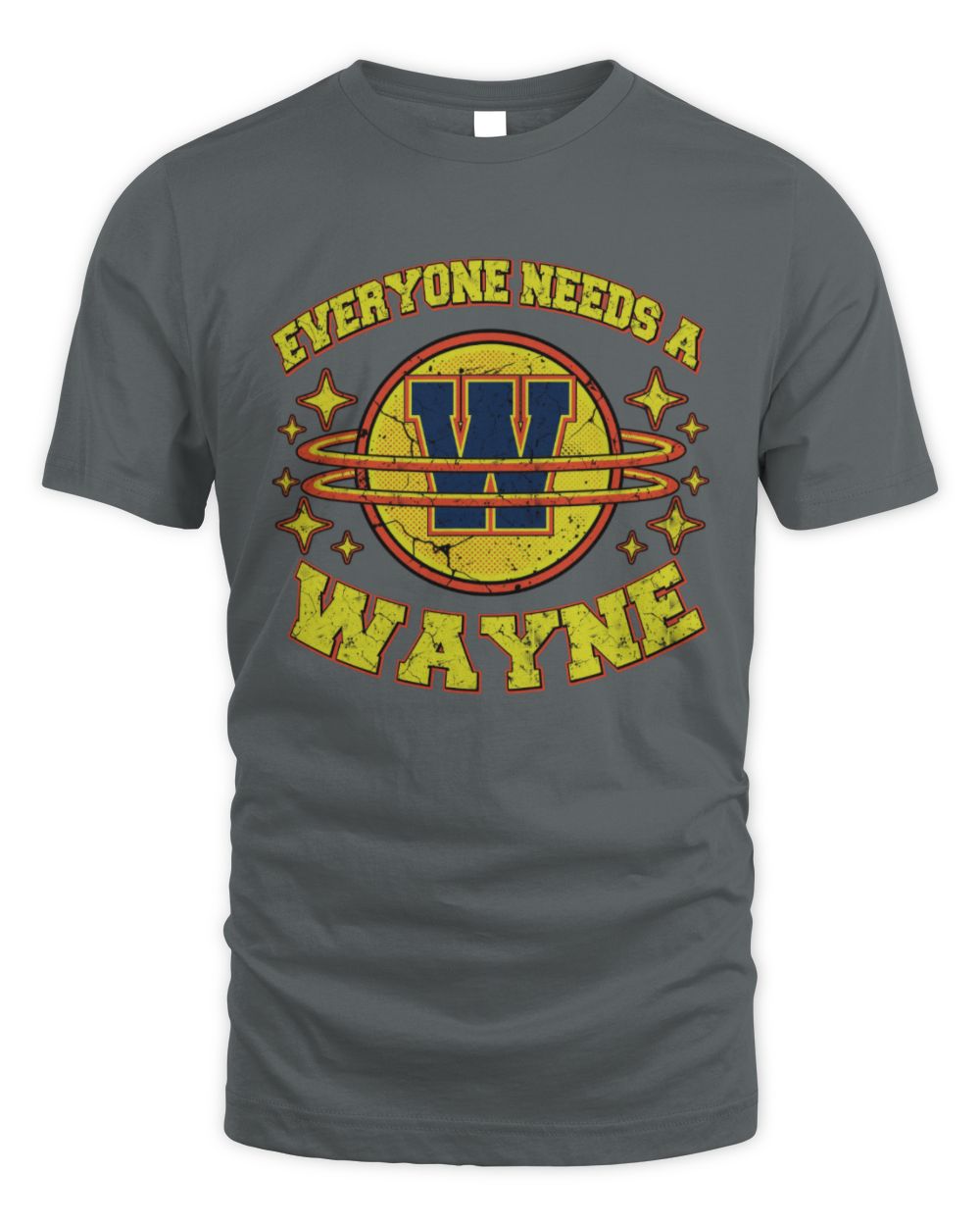Everyone Needs a Your Name Shirt WAYNE M1-76 / Unisex Standard T-Shirt / charcoal