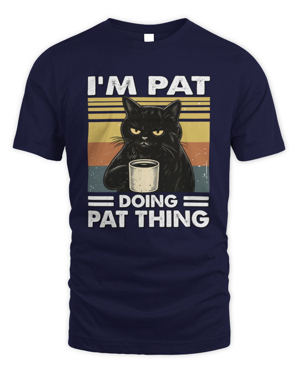 I'm Name Doing Name Thing Grumpy Black Cat Shirt PAT M1-79 / Unisex Standard T-Shirt / navy