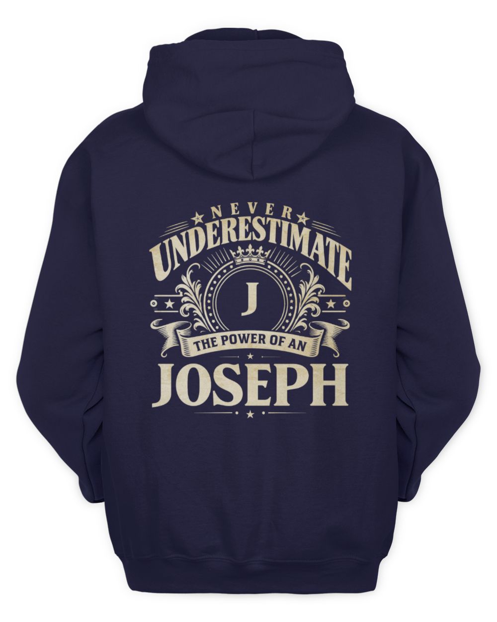 Never Underestimate Your Name Luxury Logo Shirt JOSEPH M1-63 / Unisex Hoodie / navy
