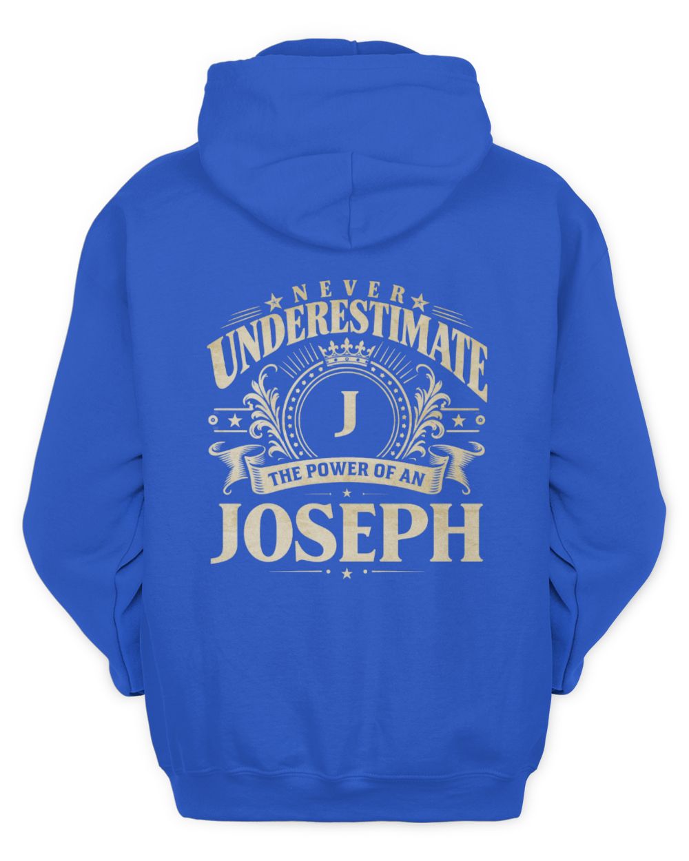 Never Underestimate Your Name Luxury Logo Shirt JOSEPH M1-63 / Unisex Hoodie / royal